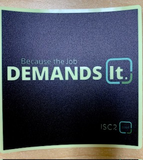 Sticker, 3x3, Because the Job Demands It, ISC2 CISSP